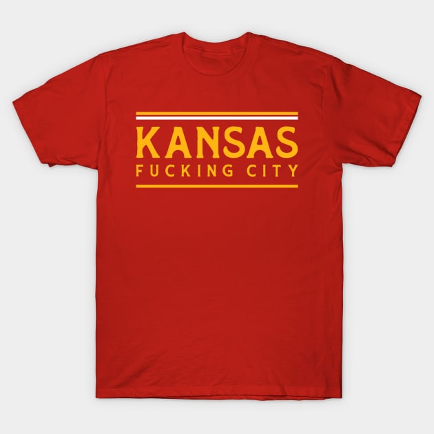 Kansas City - Kansas Fucking City T-Shirt by dentikanys